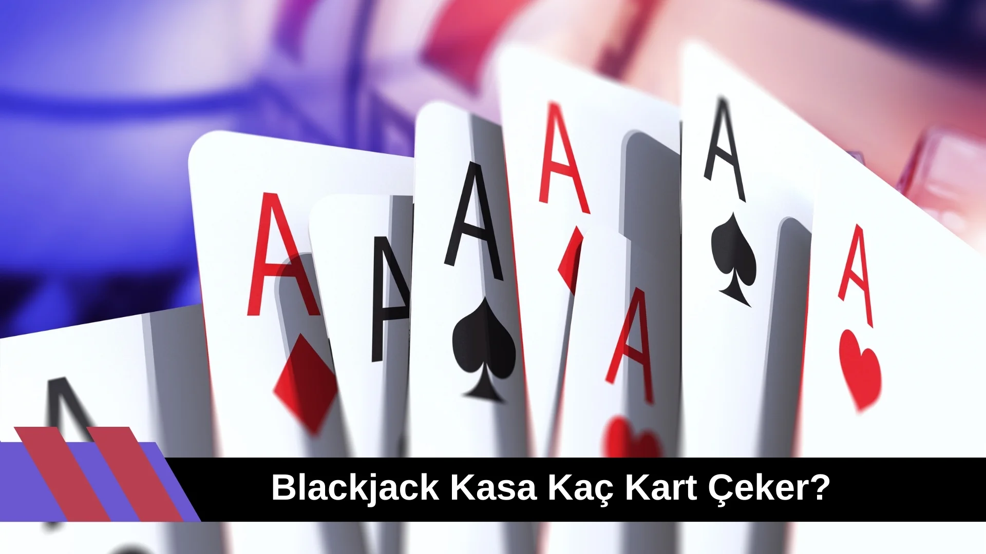 Blackjack Kasa Kaç Kart Çeker